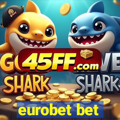 eurobet bet